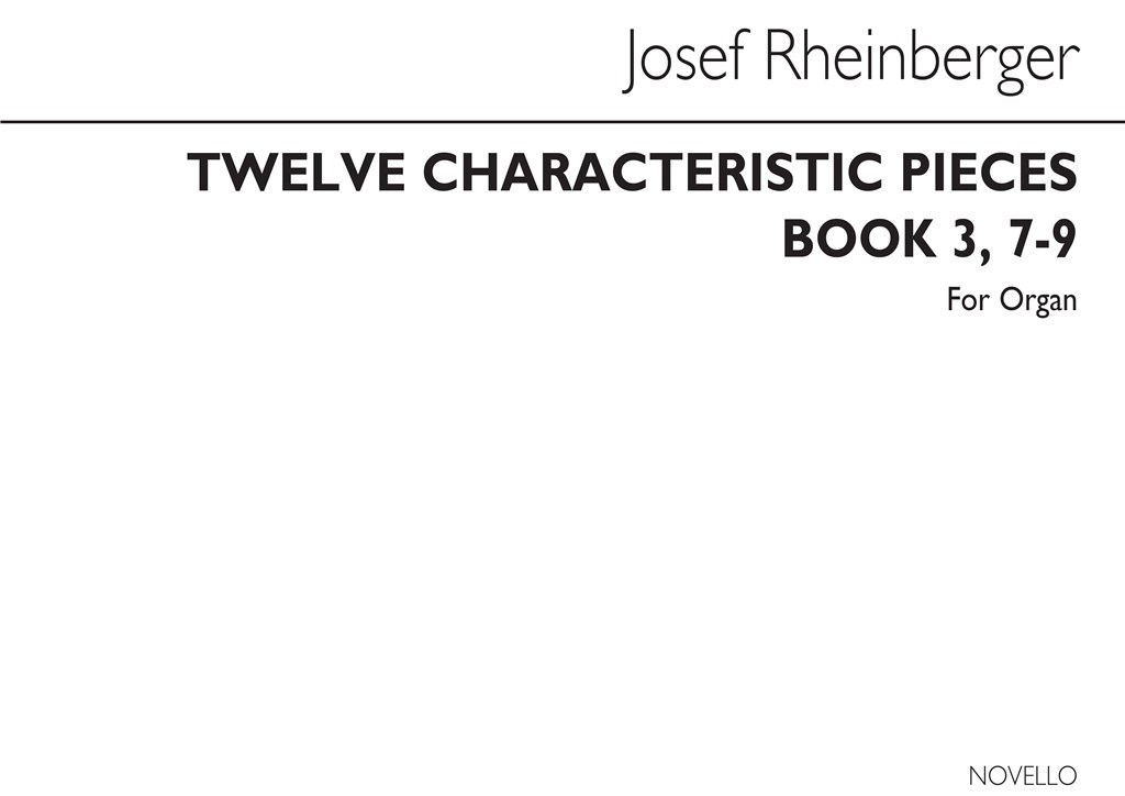 Twelve Characteristic Pieces Book 3 Nos.7-9 Op156